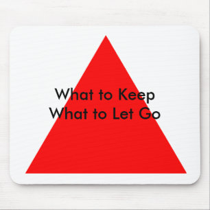 Wat te houden Wat te laten gaan Het Museum Zazzle Muismat