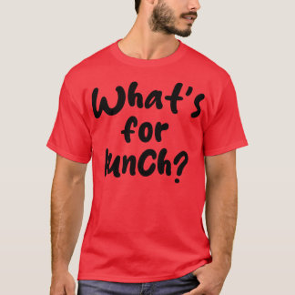 Wat te lunchen t-shirt