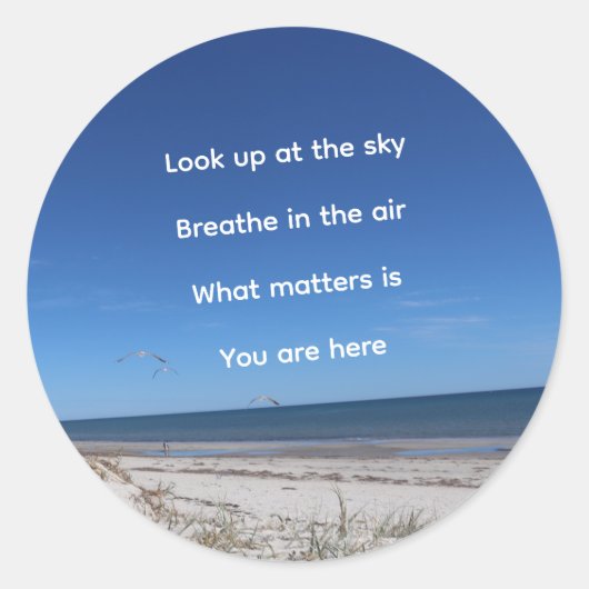 "Wat telt is dat je hier bent" Ronde Sticker (Voorkant)