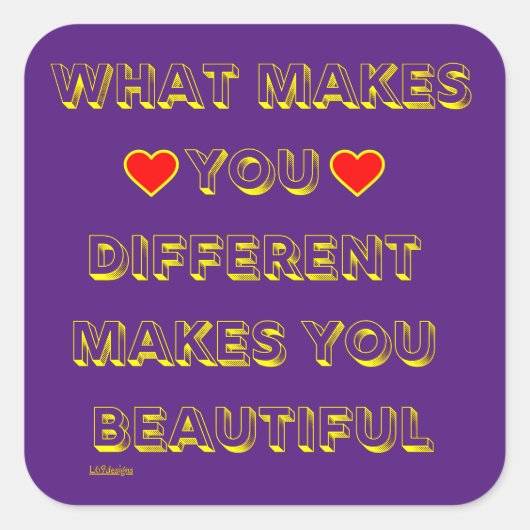 WAT U VERSCHILLEND MAAKT U MOEILIJK VIERKANTE STICKER (Voorkant)
