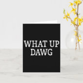 Wat Up Dawg - Vintage Stijl - Kaart (Gele Bloem)