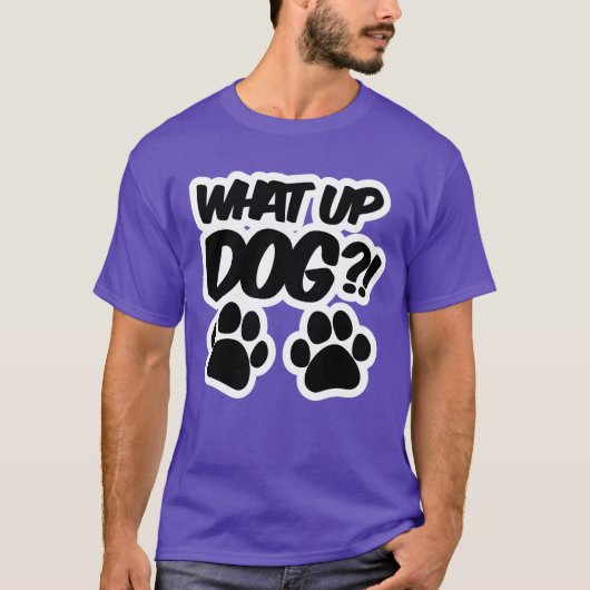 Wat Up Dog National Dog Day meisje T-shirt (Voorkant)