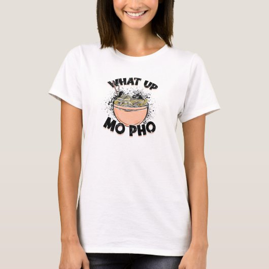 Wat up mo pho - noedelliefhebbers t-shirt (Voorkant)