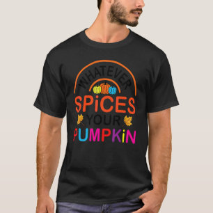 Wat uw Pompoen ook Spicede Halloween T-shirt