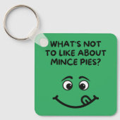 "wat valt er niet te leuk aan gehakt taarten? sleutelhanger (Voorkant)