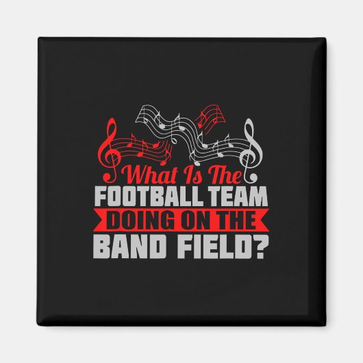 Wat voetbalteam op Marching Band veld Funny Gi Magneet (Voorkant)