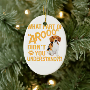 Wat voor deel Didnt U begrijpt - Beagle Hondenlief Keramisch Ornament