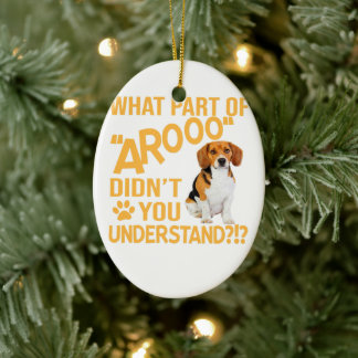 Wat voor deel Didnt U begrijpt - Beagle Hondenlief Keramisch Ornament