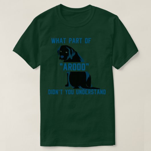 Wat voor deel van AROOO Didnt U begrijpt T-shirt (Design voorkant)