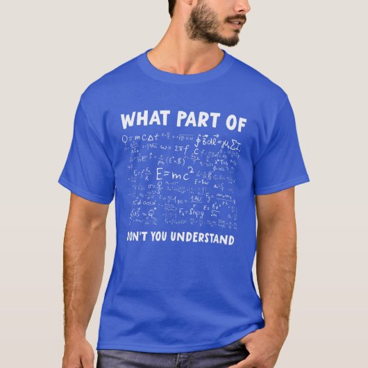 Wat voor deel van begrijp je niet grappige Wiskund T-shirt (Voorkant)