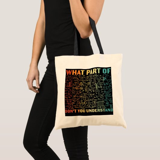 Wat voor deel van begrijp je niet grappige Wiskund Tote Bag (Voorkant (product))