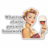 Wat voor soort wijn grappige retro huisvrouw sticker (Voorkant)
