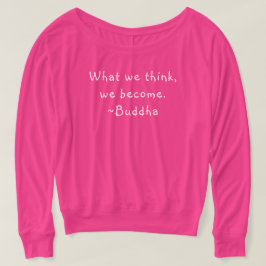 Wat we denken Boeddha Vrouwen Flowy Lange Mouw T-s T-shirt