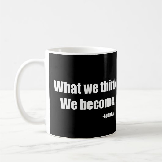Wat we denken dat we worden. Boeddha Koffiemok (Links)