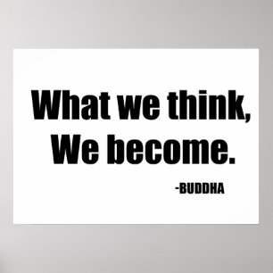 Wat we denken dat we worden poster