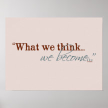 "Wat we denken, we worden..." Buddhist Quote