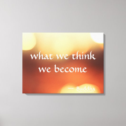 Wat We Denken Worden We - Boeddha Kunst Canvas Afdruk (Voorkant)