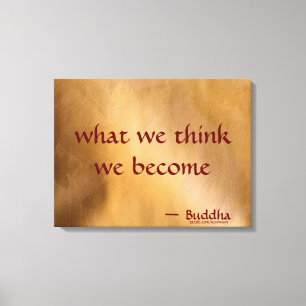 Wat We Denken Worden We Canvas Afdruk