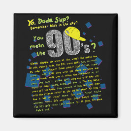 Wat we in de jaren '90 zeiden magneet