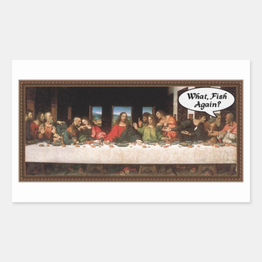 Wat, weer vis? - Funny last Supper Holiday Meal Rechthoekige Sticker (Voorkant)