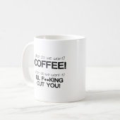 Wat willen we? Coffee! Koffiemok (Voorkant links)