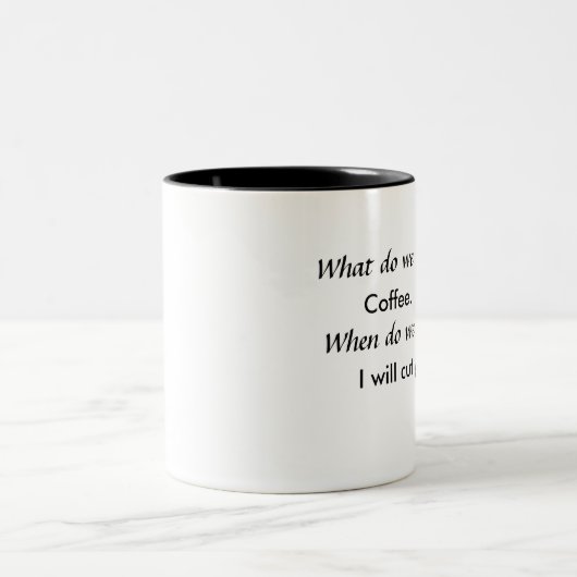 Wat willen we? Koffie! Mok (Center)