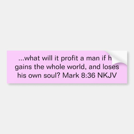 ...wat zal het een man opleveren als hij de ... bumpersticker (Voorkant)