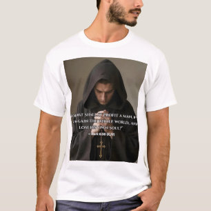 “Wat zal het een mens helpen” T-shirt
