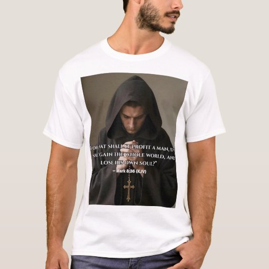 “Wat zal het een mens helpen” T-shirt (Voorkant)