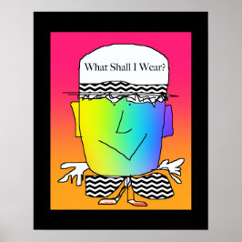 Wat Zal Ik Aantrekken? Grappige Poster