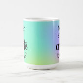 Wat zal ik vandaag Creëer? Colorful Coffee Mok (Center)