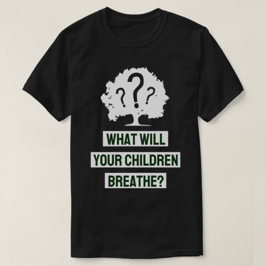 Wat zal uw kinderen afbreken? t-shirt (Design voorkant)