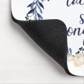 "Wat ze betrapt, ze verovert" Muismat (Hoek)