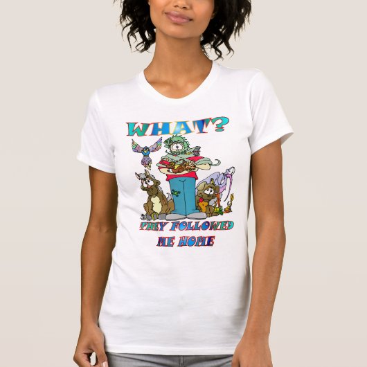 Wat? Ze volgden me thuis T-shirt (Voorkant)