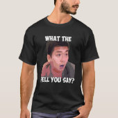 Wat zeg je nou, Meme Steven Hij citeert T-shirt (Voorkant)
