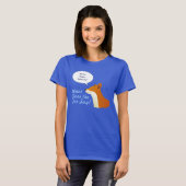 Wat zegt de Fox grappig t-shirt? T-shirt (Voorkant volledig)
