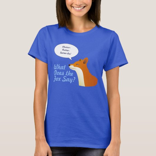 Wat zegt de Fox grappig t-shirt? T-shirt (Voorkant)