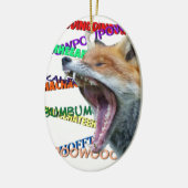 Wat zegt de Fox? Keramisch Ornament (Links)