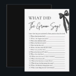 Wat zei de bruidegom Vrijgezellenfeest spel Kaart<br><div class="desc">Maak je vrijgezellenfeest onvergetelijk met de Black Bow What Did The Groom Say Game! 🎀💍✨ Dit leuke en elegante spel heeft een chique zwarte strik en een stijlvol script, perfect voor een stijlvol feest. 🖤 Gasten zullen de antwoorden van de bruidegom raden op leuke vragen over de bruid - wie...</div>