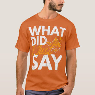 Wat zei ik nou net over vissen in de Goldfish T-shirt