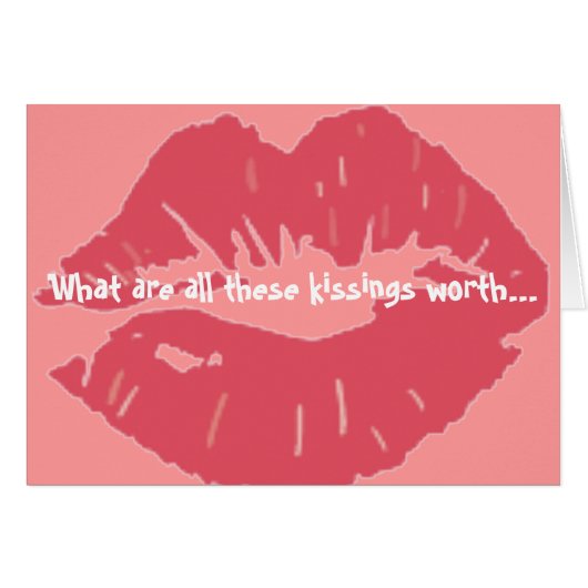 Wat zijn al die kussen waard.Als je niet kus (Voorkant Horizontaal)