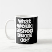 Wat zou Bishop Budde doen? Koffiemok (Links)