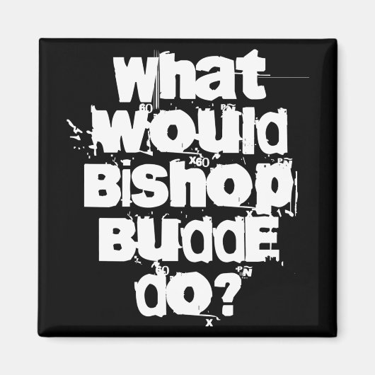 Wat zou Bishop Budde doen? Magneet (Voorkant)
