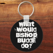 Wat zou Bishop Budde doen? Sleutelhanger (Voorkant)