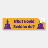 Wat zou Boeddha doen? Gezegende Boeddha silhouette Bumpersticker (Voorkant)