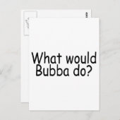 Wat zou Bubba doen? Briefkaart (Voorkant / Achterkant)