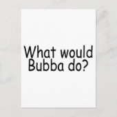 Wat zou Bubba doen? Briefkaart (Voorkant)