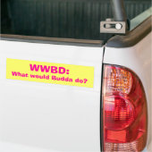 Wat zou Budda doen? Bumpersticker (Op Truck)