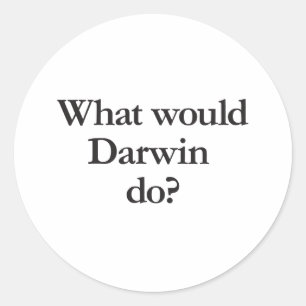 wat zou darwin doen ? ronde sticker