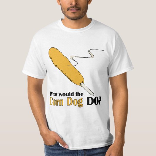 Wat zou de corn Dog doen? T-shirt (Voorkant)